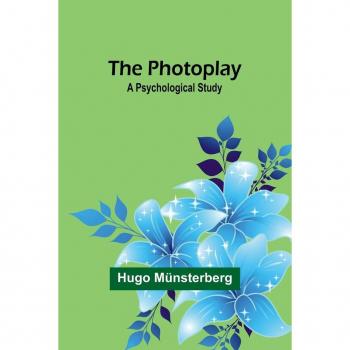 The Photoplay: A Psychological Study