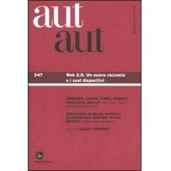 Aut aut. Web 2.0. Un nuovo racconto e i suoi dispositivi