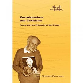Corroborations and Criticisms. Forays with the Philosophy of Karl Popper