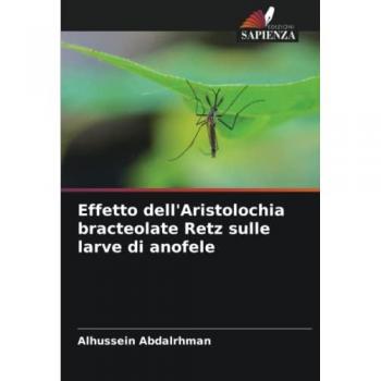 Effetto dell'Aristolochia bracteolate Retz sulle larve di anofele