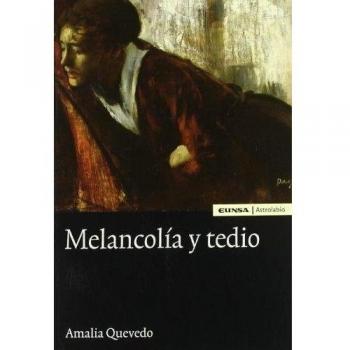 Melancolia Y Tedio