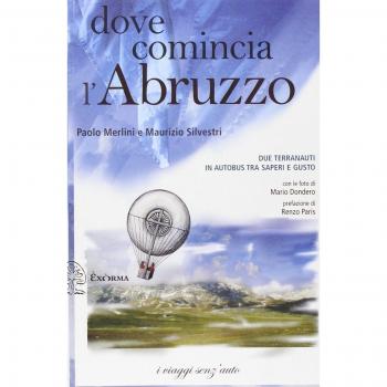 Dove comincia l'Abruzzo. Due terranauti in autobus tra saperi e gusto