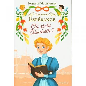 Où es-tu Elisabeth ?