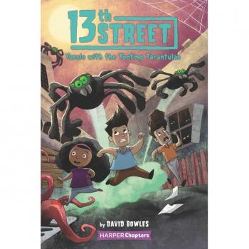 13th Street #5: Tussle with the Tooting Tarantulas Book