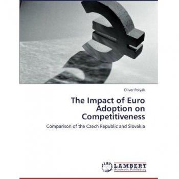 The Impact of Euro Adoption on Competitiveness: Comparison of the Czech Republic and Slovakia