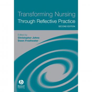 Transforming Nursing Through Reflective Practice