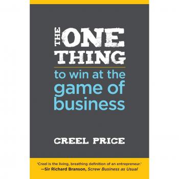 The One Thing to Win at the Game of Business