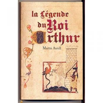 La Légende Du Roi Arthur 550-1250