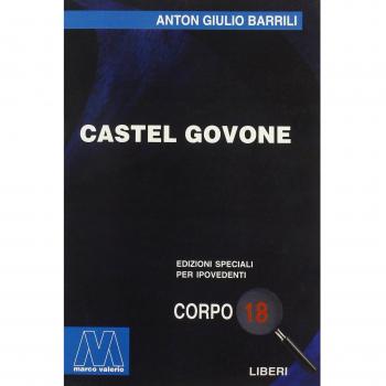 Castel Govone. Ediz. per ipovedenti
