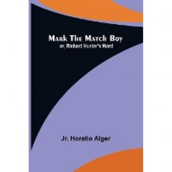 Mark the Match Boy: Richard Hunter's Ward