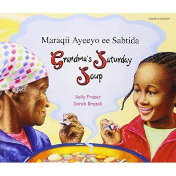 Grandmas Saturday Soup in Somali and English by Sally Fraser