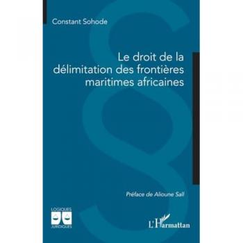 Le droit de la délimitation des frontières maritimes africaines