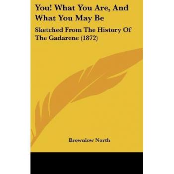 You! What You Are And What You May Be