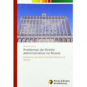 Problemas de Direito Administrativo na Rússia: Problemas de Administração Pública na Rússia