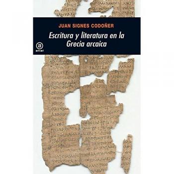 Escritura y literatura en la Grecia arcaica.