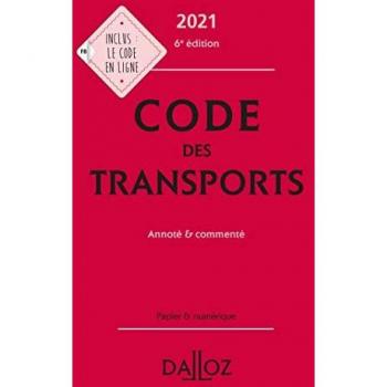 Code des transports 2021, annoté & commenté