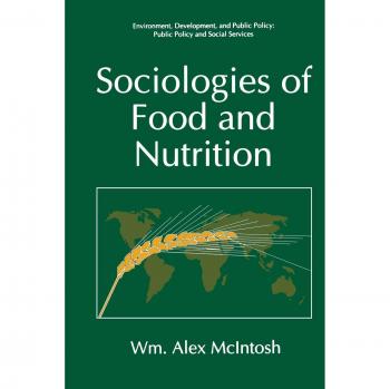 McIntosh, Wm. Alex: Sociologies of Food and Nutrition