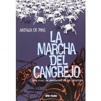 La marcha del cangrejo 3: La revolución de los cangrejos (Tapa dura).