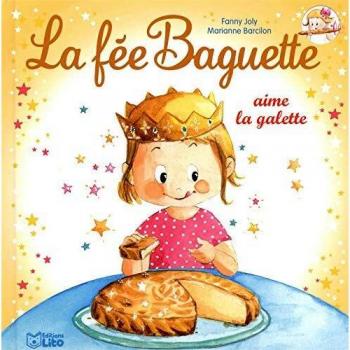 La fée Baguette aime la galette