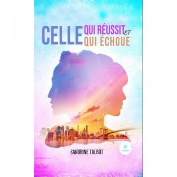 Celle qui reussit et celle qui echoue