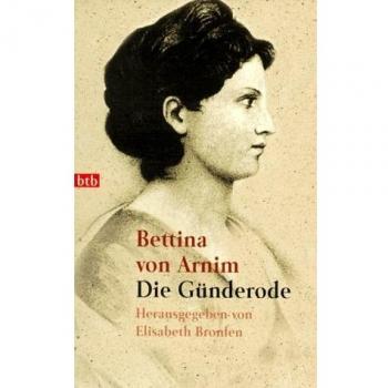Arnim, Bettina Von Die Günderode.