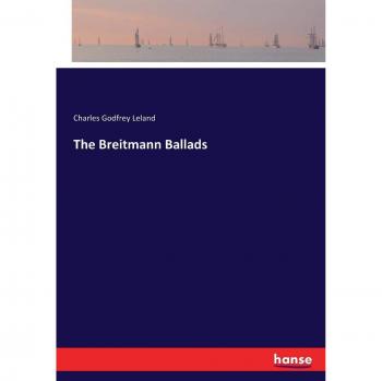 The Breitmann Ballads