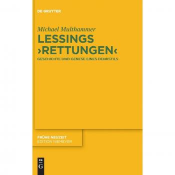 Lessings 'Rettungen': Geschichte und Genese eines Denkstils