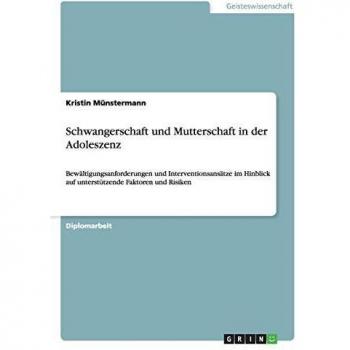 Schwangerschaft und Mutterschaft in der Adoleszenz