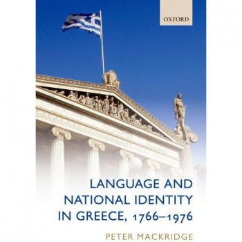 Language and National Identity in Greece, 1766-1976 Peter Mackridge