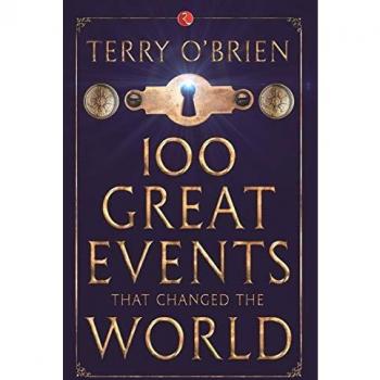 100 Great Events that Changed the World