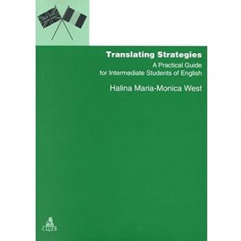 Translating strategies. A practical guide for intermediate students of english
