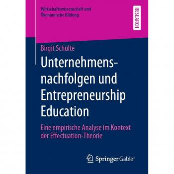 Unternehmensnachfolgen und Entrepreneurship Education