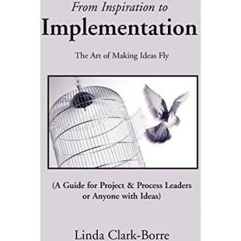 Clark-Borre, Linda: From Inspiration to Implementation