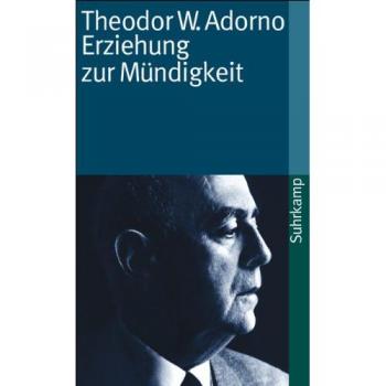 Erziehung zur Mündigkeit Vorträge und Gespräche mit Hellmut Becker 1959 bis 1969