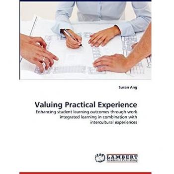 Valuing Practical Experience: Enhancing student learning outcomes through work integrated learning in combination with intercultural experiences