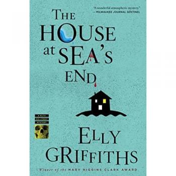 The House at Sea's End: A Ruth Galloway Mystery