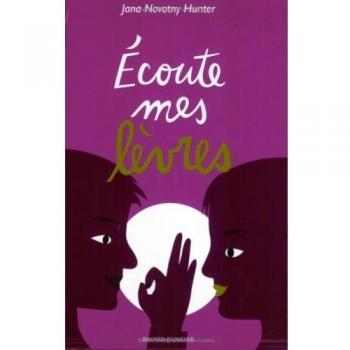 Ecoute mes lèvres