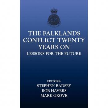The Falklands Conflict Twenty Years On by Stephen Badsey