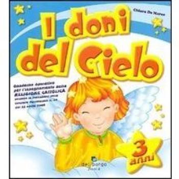 I doni del cielo. 3 anni