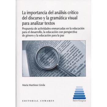 La Importancia Del Análisis Crítico Del Discurso Y La Gramática Visual Para Analizar Textos