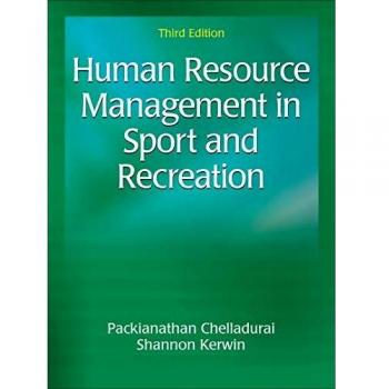 Human Resource Management in Sport and Recreation by Packianathan ChelladuraiShannon Kerwin