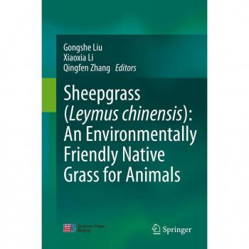 Vitalsource Technologies, Inc. Sheepgrass (leymus Chinensis): An Environmentally Friendly Native Grass