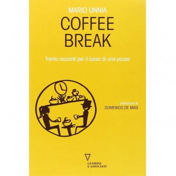 Coffee break. Trenta racconti per il lusso di una pausa