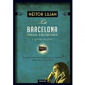 BARCELONA DELS TRAMVIES I ALTRES TEXTOS, LA