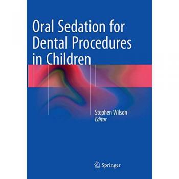 Oral Sedation for Dental Procedures in Children, Fachbücher von Stephen Wilson