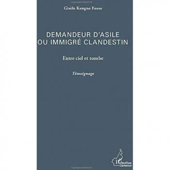 Kengne Fosso, Gisèle: Demandeur d'asile ou immigré clandestin