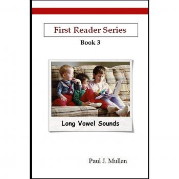 First Reader Series: Long Vowel Sounds