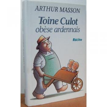 Toine culot obèse ardenais