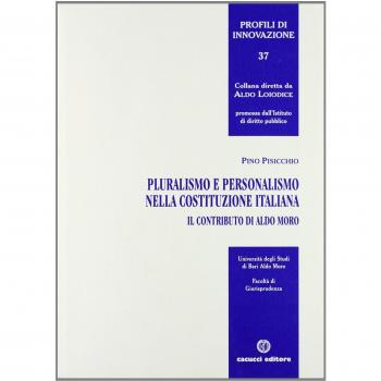 Pluralismo e personalismo nella Costituzione italiana. Il contributo di Aldo Moro