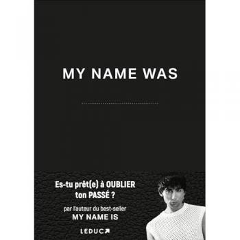 My name was: Es-tu prêt(e) à oublier ton passé ?